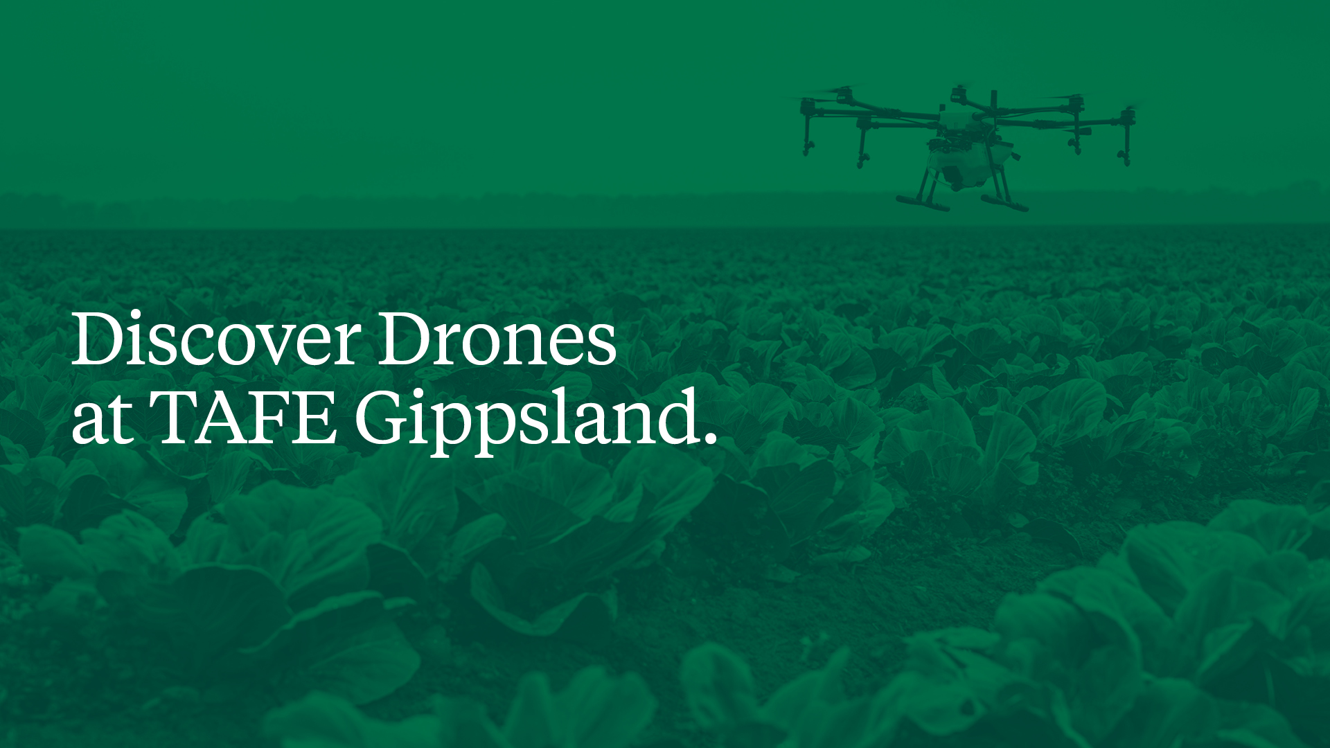 Discover Drones at TAFE Gippsland.